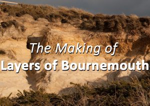 the making of layers of bournemouth